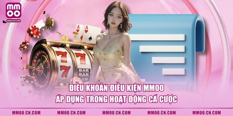 Điều Khoản Điều Kiện MMOO Và 4 Quy Định Cần Tuân Thủ - defapo