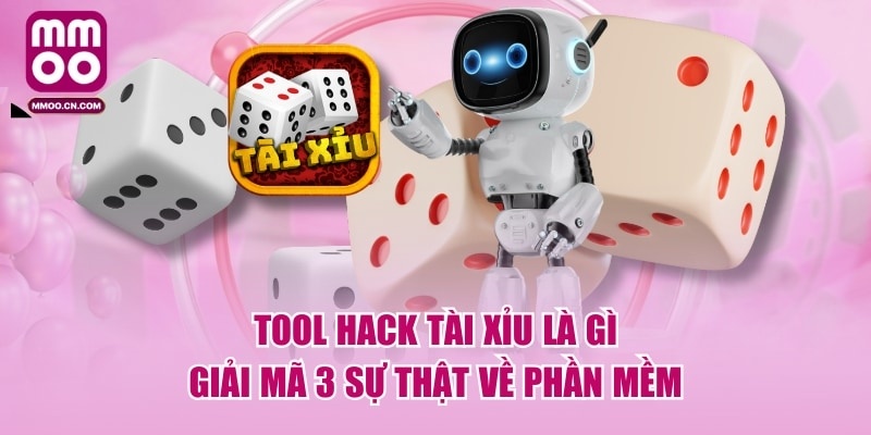 Tool Hack Tài Xỉu Là Gì - Giải Mã 3 Sự Thật Về Phần Mềm - defapo