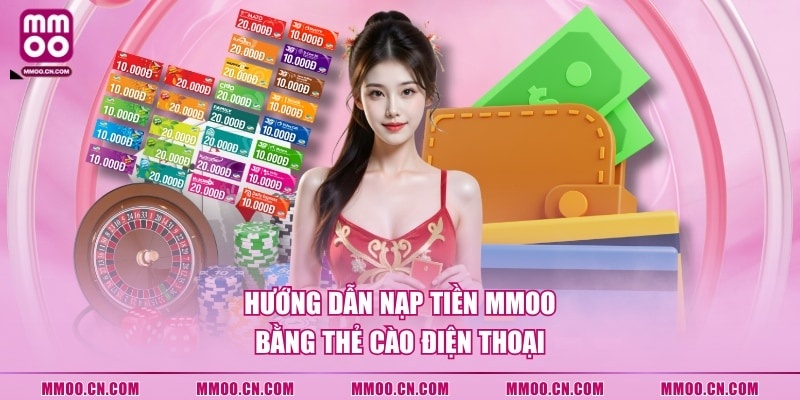 Hướng Dẫn 4 Cách Nạp Tiền MMOO Phổ Biến Cho Hội Viên - defapo