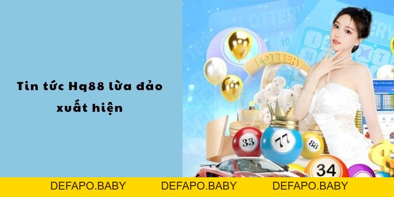 Tin Tức - HQ88 - defapo